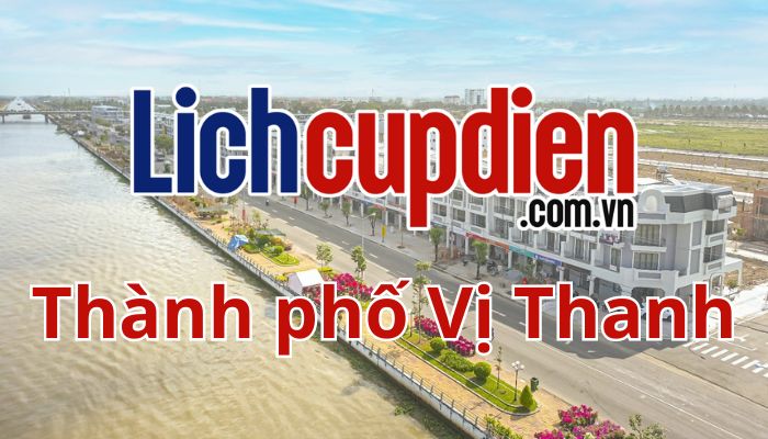 lịch cúp điện Thành phố Vị Thanh
