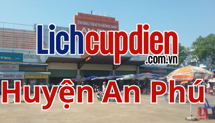 Lịch cúp điện huyện An Phú