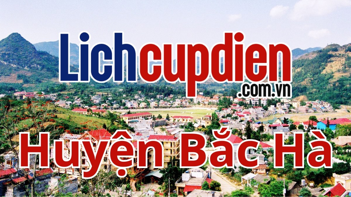 Lịch cúp điện huyện Bắc Hà