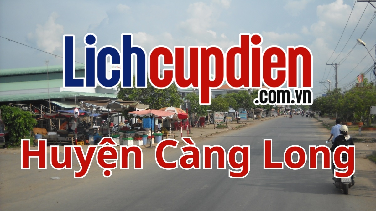 Lịch cúp điện huyện Càng Long