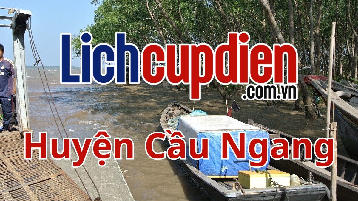 Lịch cúp điện huyện Cầu Ngang