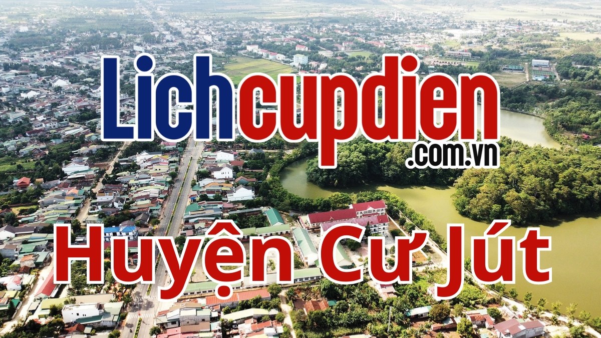 Lịch cúp điện huyện Cư Jút