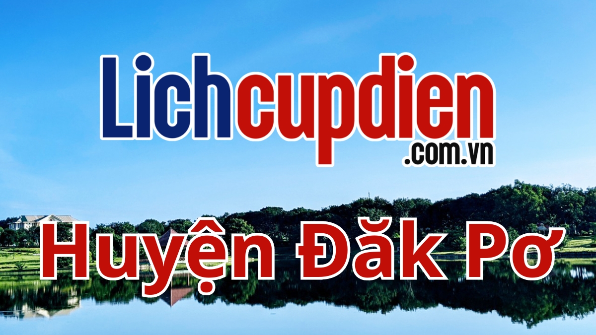 Lịch cúp điện huyện Đắk Pơ