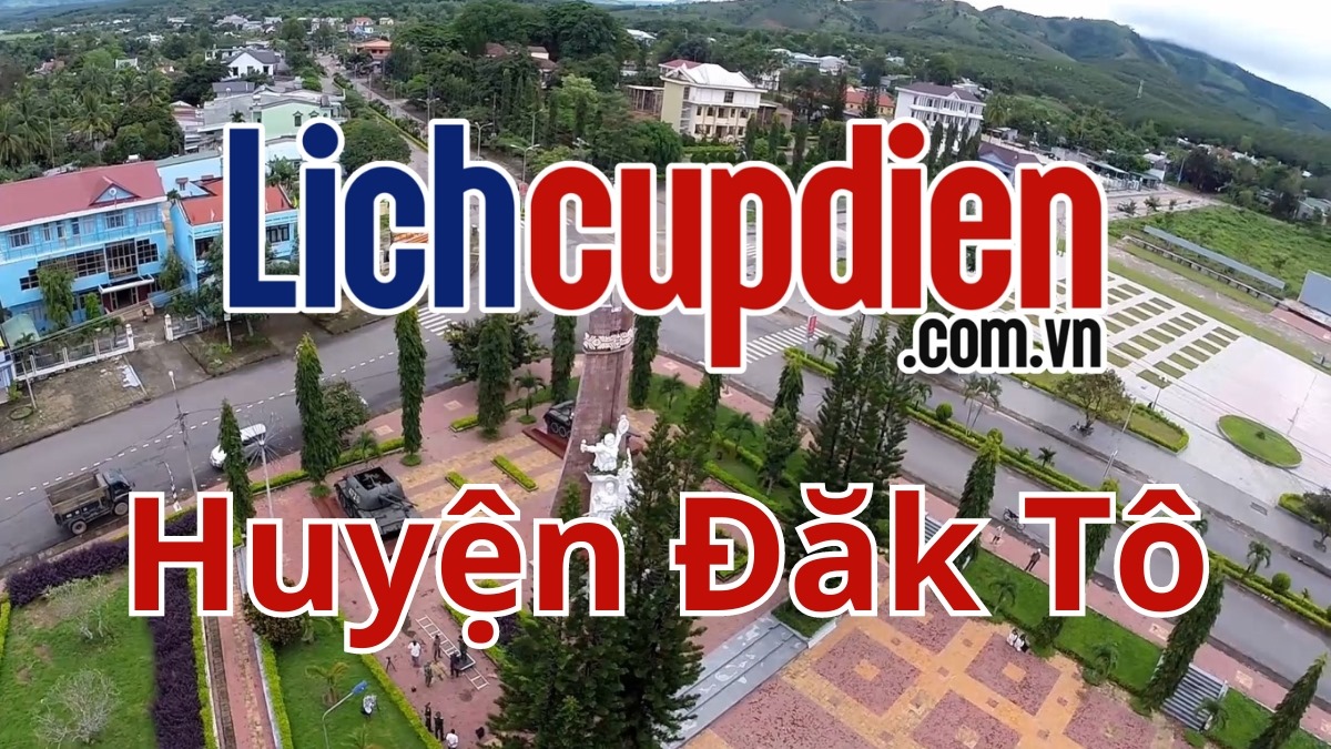 Lịch cúp điện huyện Đăk Tô