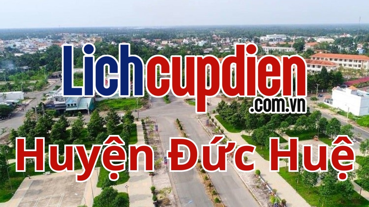 Lịch cúp điện huyện Đức Huệ