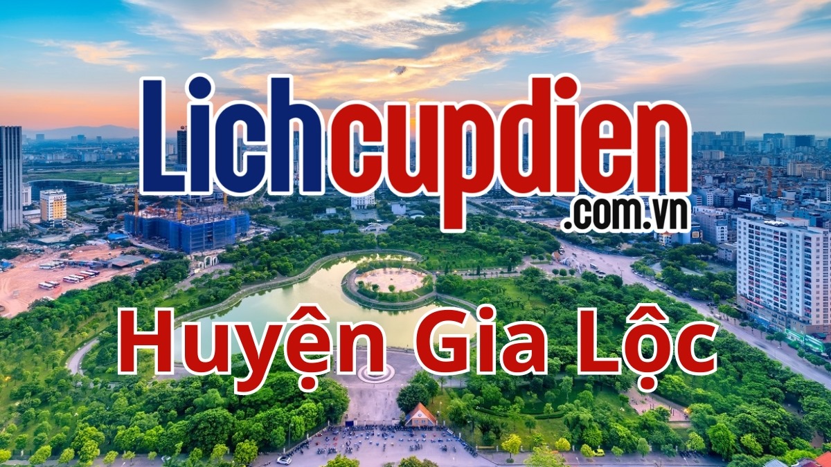 Lịch cúp điện huyện Gia Lộc