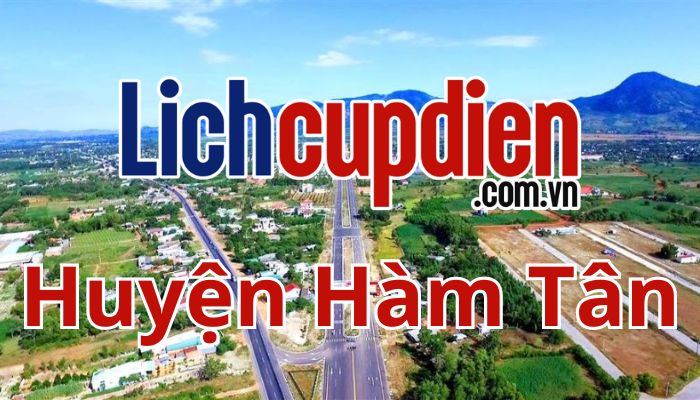 lịch cúp điện huyện Hàm Tân
