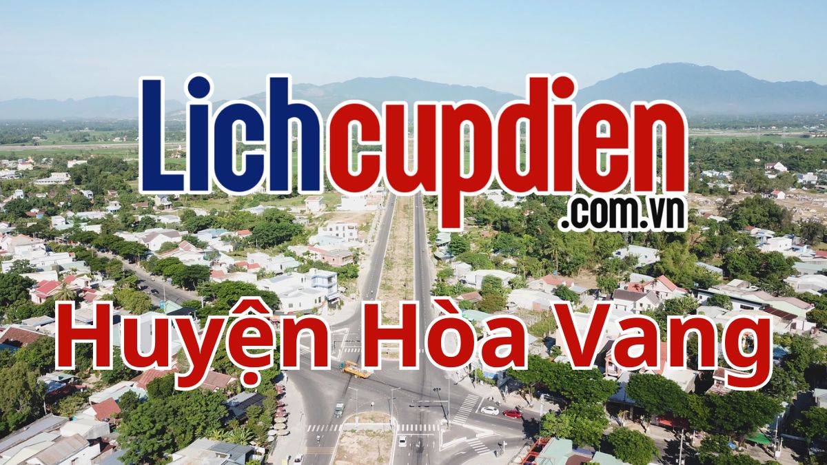 Lịch cúp điện huyện Hòa Vang
