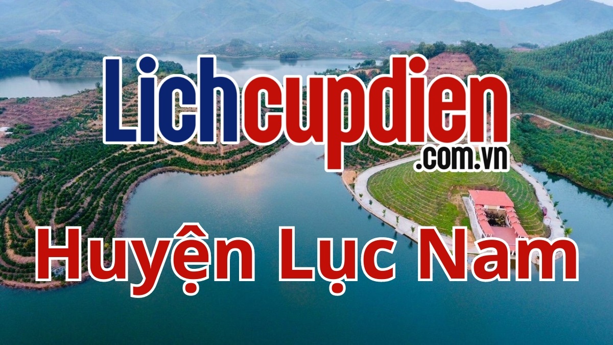 Lịch cúp điện huyện Lục Nam