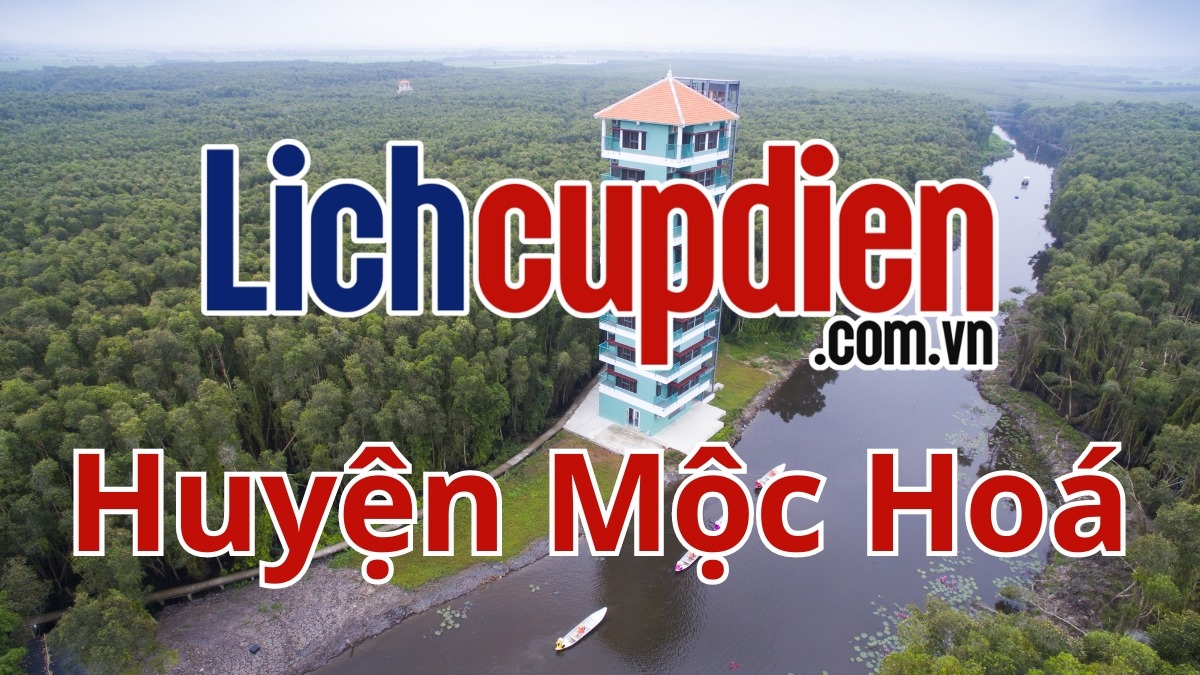 Lịch cúp điện Huyện Mộc Hóa