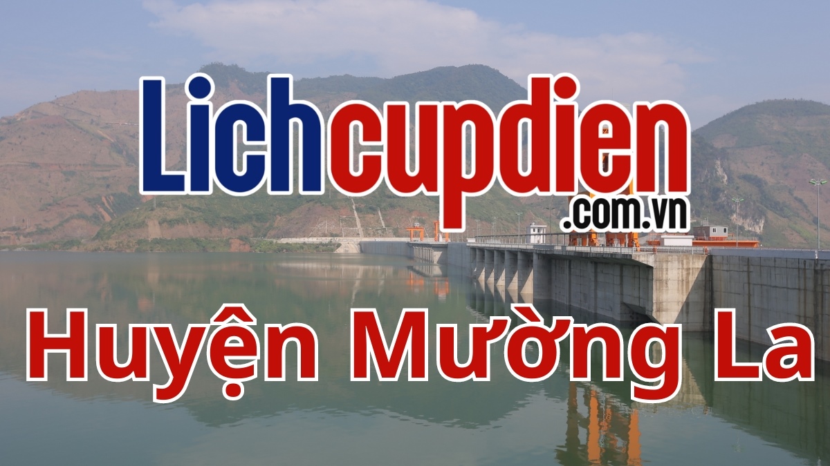 Lịch cúp điện Huyện Mường La