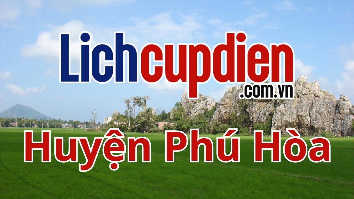 Lịch cúp điện huyện Phú Hòa