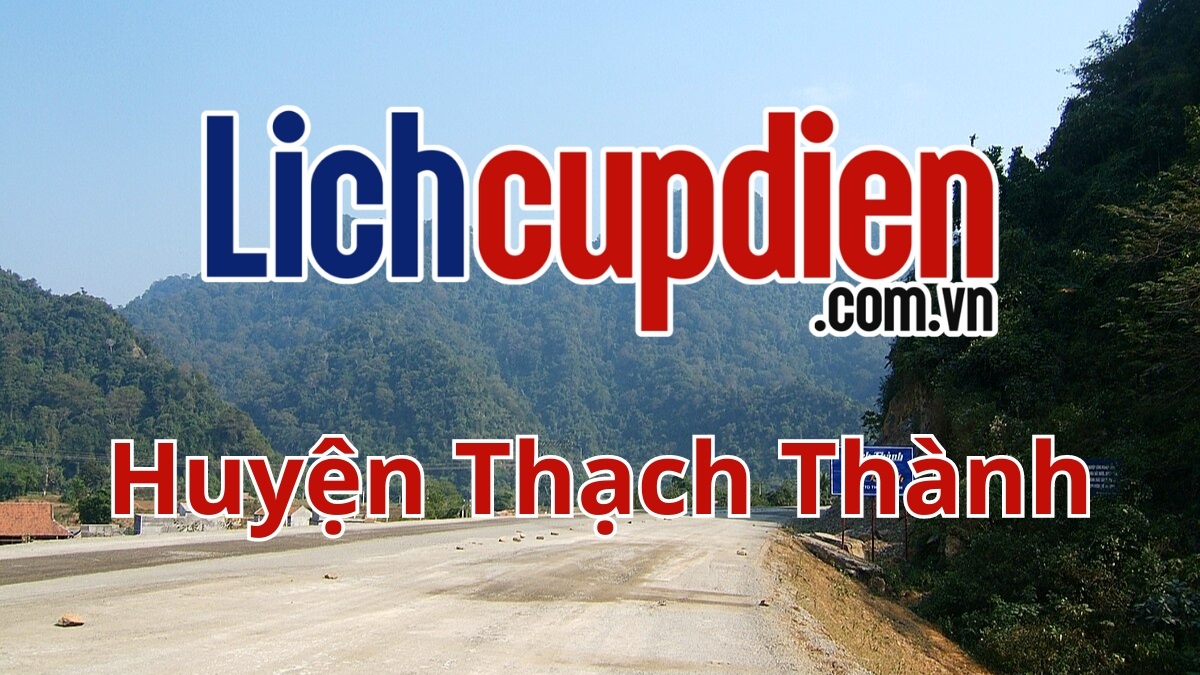 Lịch cúp điện huyện Thạch Thành