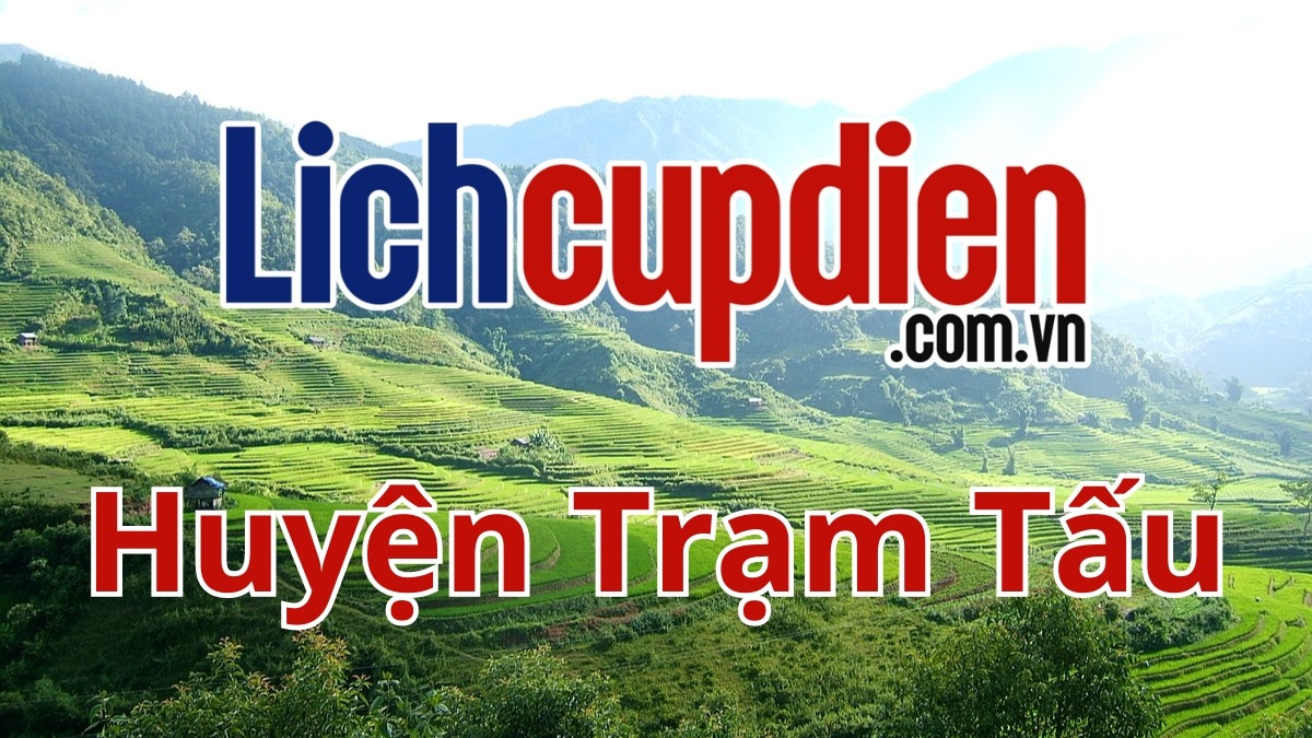 Lịch cúp điện Huyện Trạm Tấu