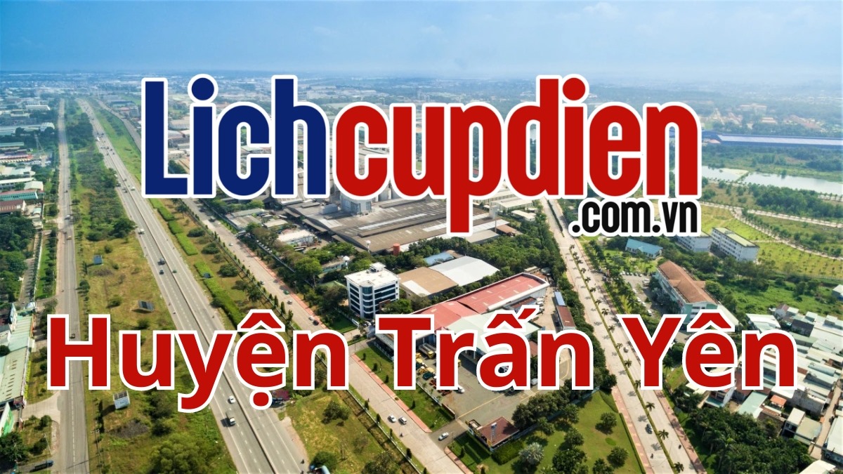 Lịch cúp điện Huyện Trấn Yên