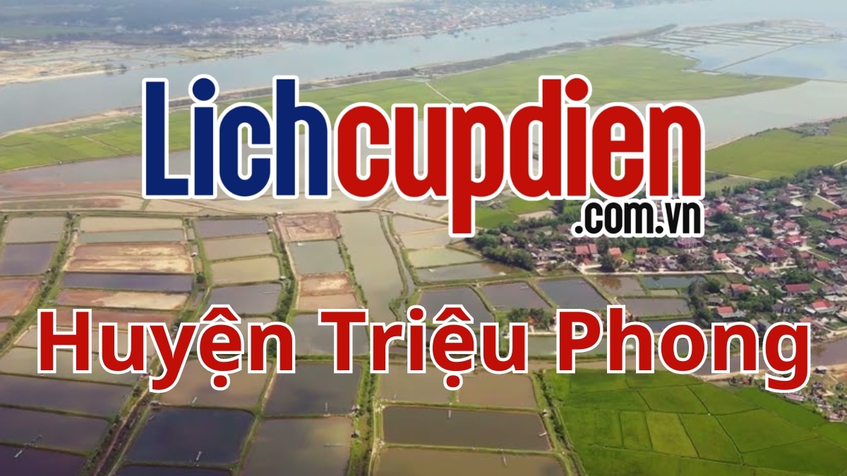 Lịch cúp điện huyện Triệu Phong