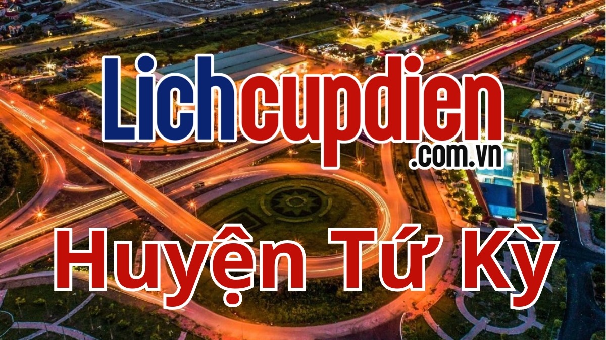 Lịch cúp điện huyện Tứ Kỳ