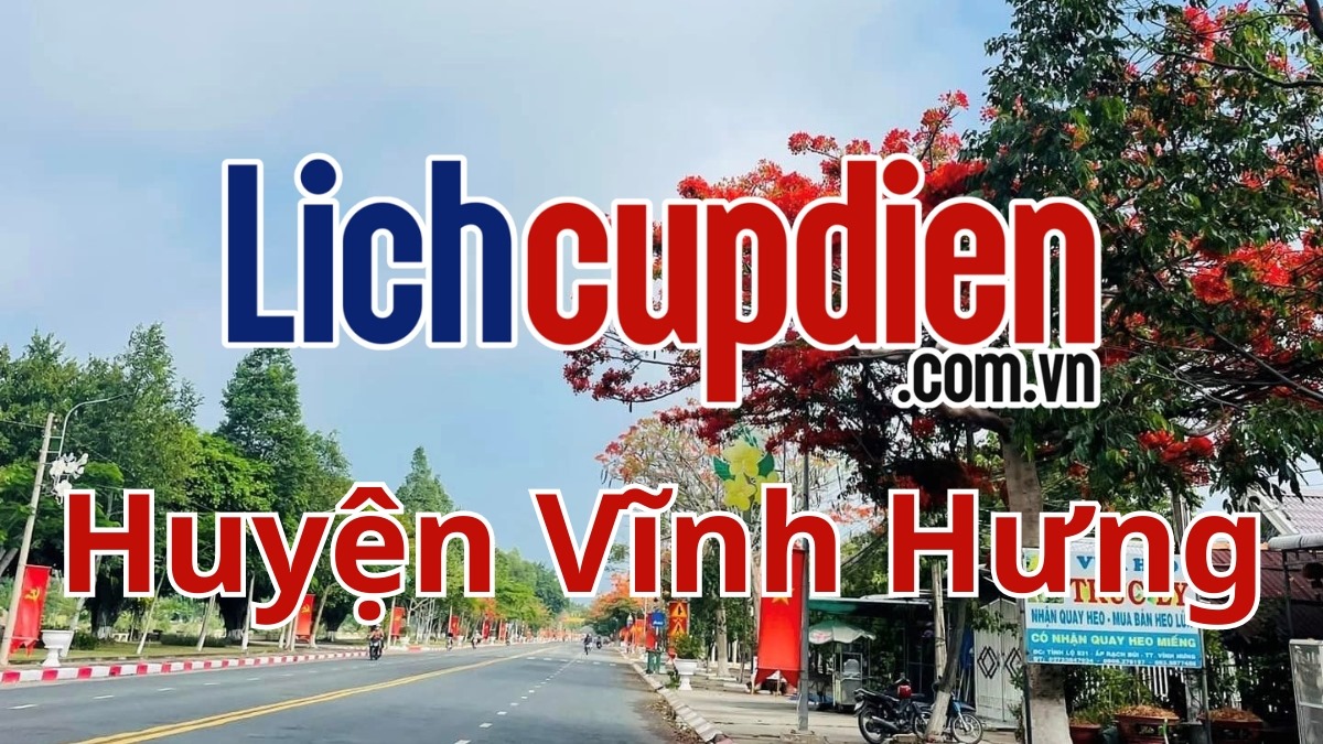 Lịch cúp điện Huyện Vĩnh Hưng