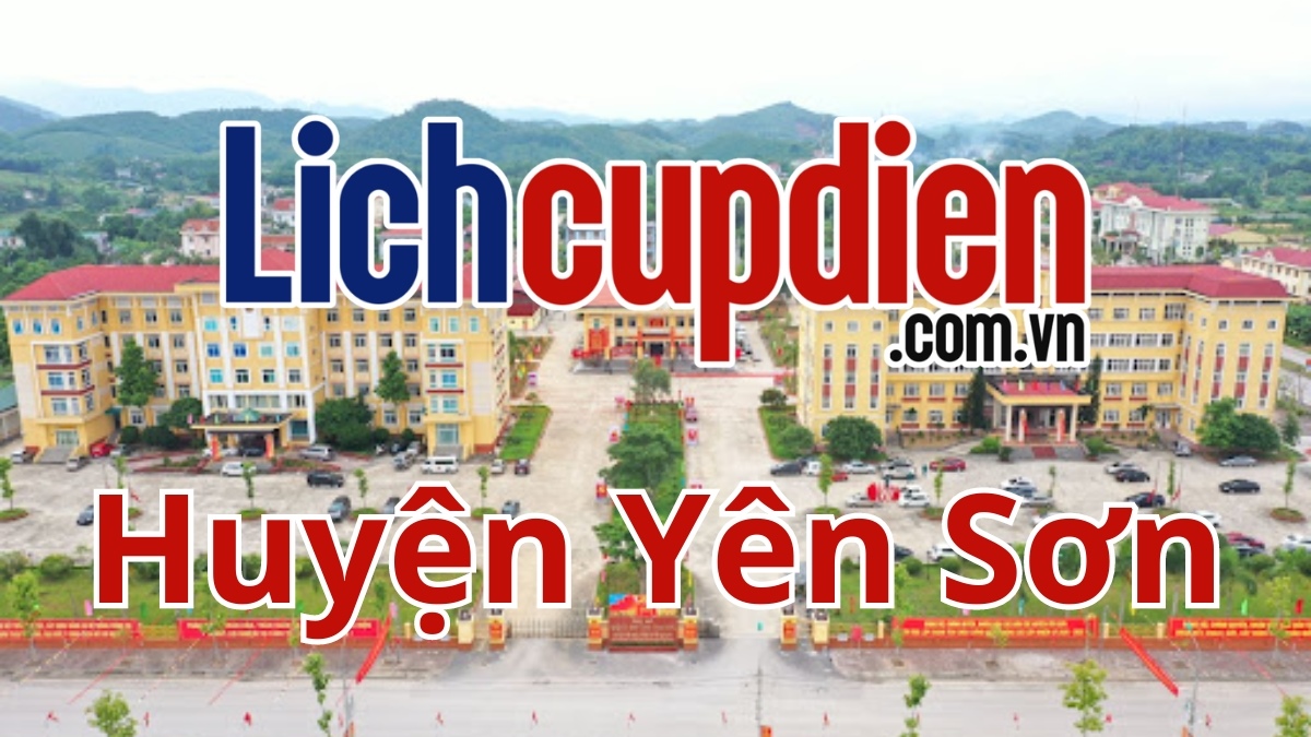 Lịch cúp điện Huyện Yên Sơn