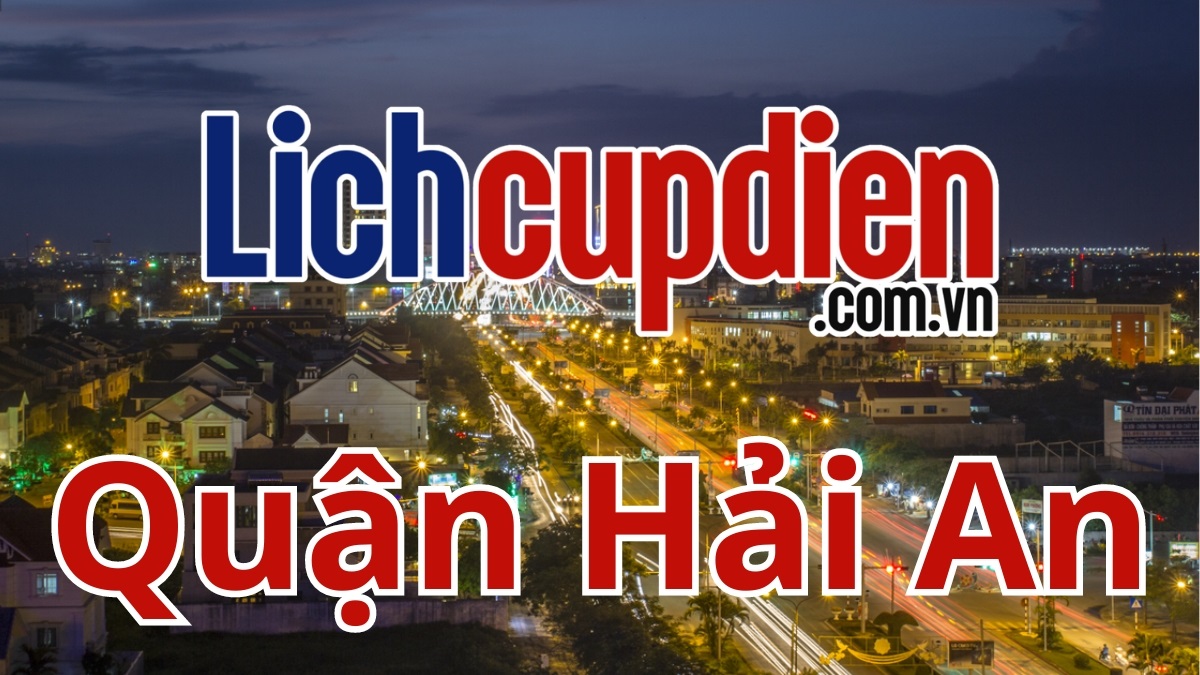 Lịch cúp điện quận Hải An