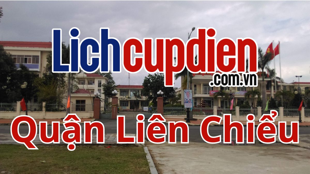Lịch cúp điện quận Liên Chiểu
