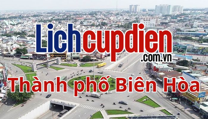 Lịch cúp điện Thành phố Biên Hòa