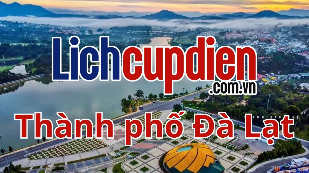 lịch cúp điện thành phố Đà Lạt
