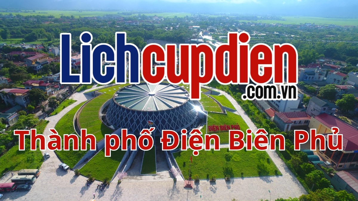 Lịch cúp điện thành phố Điện Biên Phủ