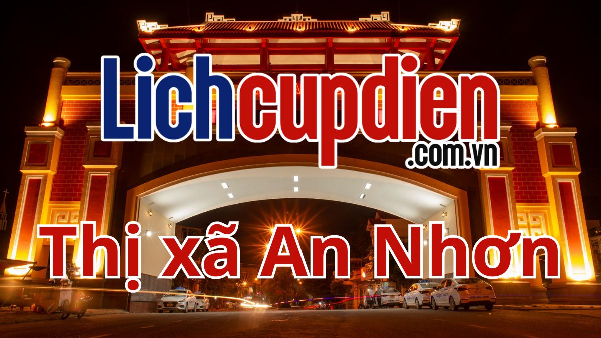 Lịch cúp điện thị xã An Nhơn