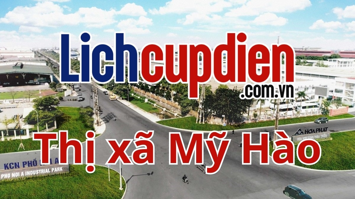 Lịch cúp điện thị xã Mỹ Hào